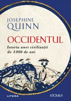 Occidentul. Istoria unei civilizatii de 4000 de ani