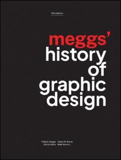 Meggs' History of Graphic Design, Seventh Edition
