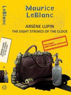 Arsene Lupin 11: The Eight Strokes of the Clock