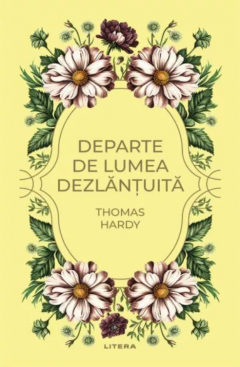Departe de lumea dezlantuita
