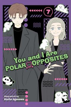 You and I Are Polar Opposites - Volume 7