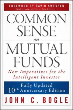 Coperta cărții Common Sense on Mutual Funds, Updated 10th Anniversary Edition
