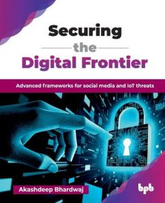 Securing the Digital Frontier