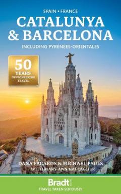 Bradt Travel Guide: Catalunya & Barcelona including Pyrenees-Orientales