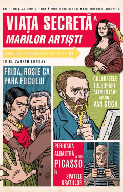 Viata secreta a marilor artisti