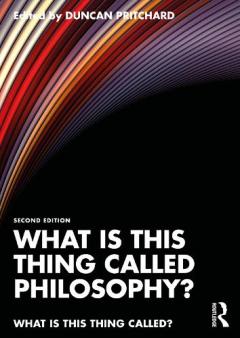 What is this thing called Philosophy?