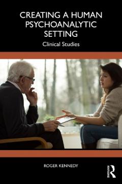 Creating a Human Psychoanalytic Setting