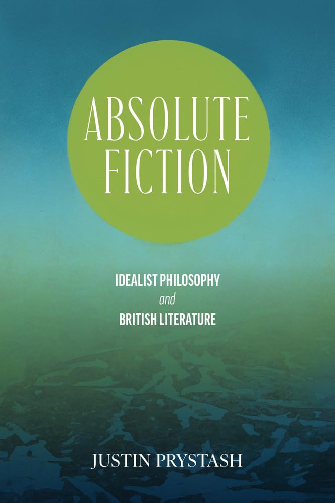 Absolute Fiction - Justin Prystash