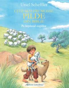 Cele mai frumoase pilde din Biblie pe intelesul copiilor