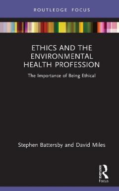 Ethics, Law and the Environmental Health Profession