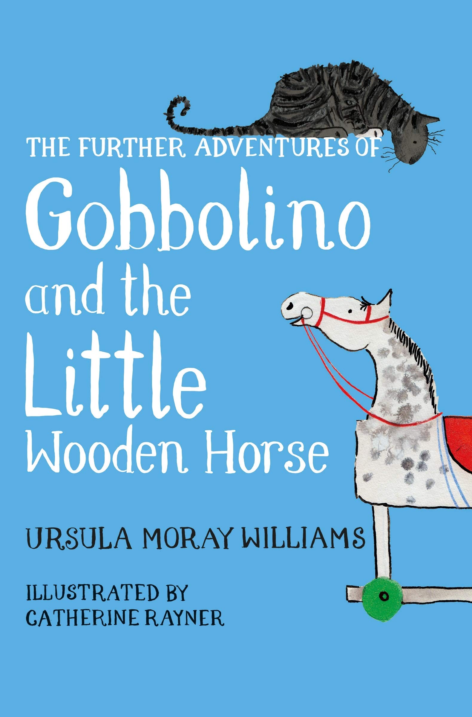 Further Adventures of Gobbolino and the Little Wooden Horse - Ursula 