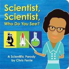 SCIENTIST SCIENTIST WHO DO YOU SEE