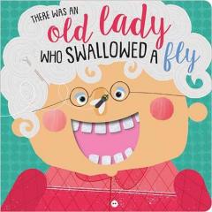THERE WAS AN OLD LADY WHO SWALLOWED A FL