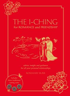 Coperta cărții The I Ching for Romance and Friendship