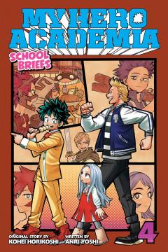 My Hero Academia: School Briefs - Volume 4