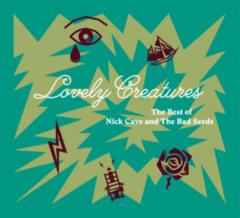 Nick Cave & Bad Seeds - Lovely Creatures - The best of