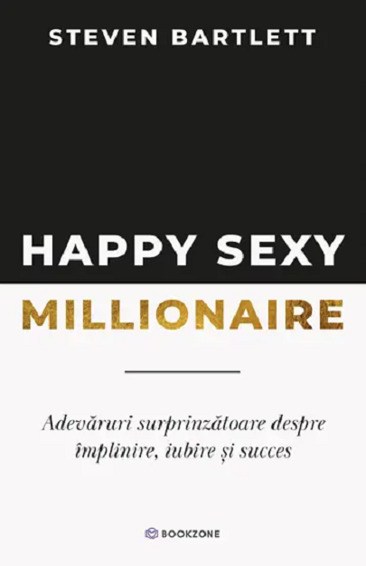 Happy Sexy Millionaire - Steven Bartlett