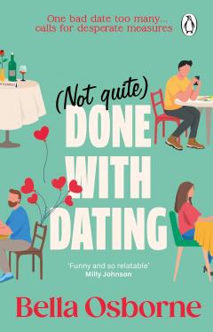 Not Quite Done with Dating