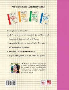 Matematica vesela. Caiet de jocuri logico-matematice (6 ani +)