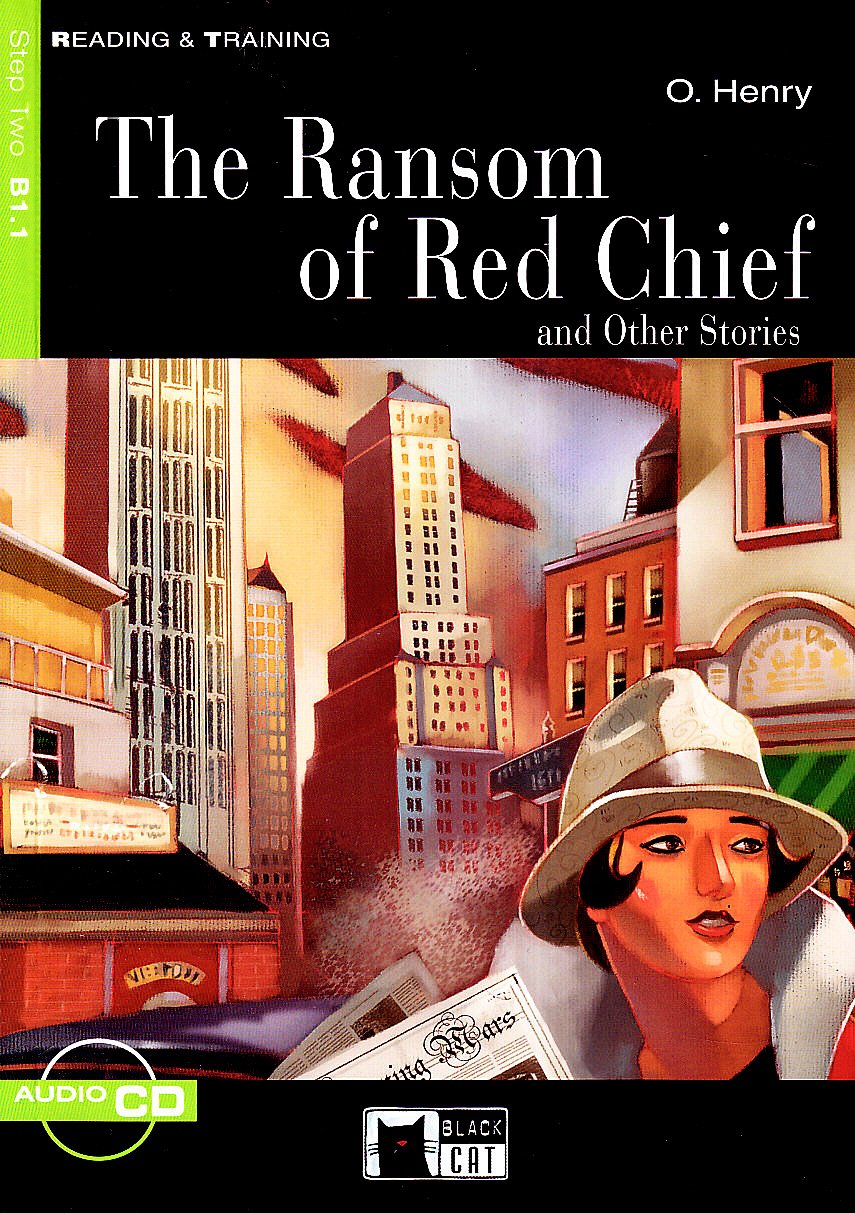The Ransom of Red Chief and Other Stories