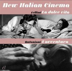 New Italian Cinema - La Dolce Vita & L'avventura