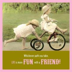 Felicitare - Whichever path you take, life is more fun with a friend!