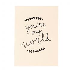 Felicitare - You're my world