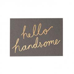 Felicitare - Hello handsome