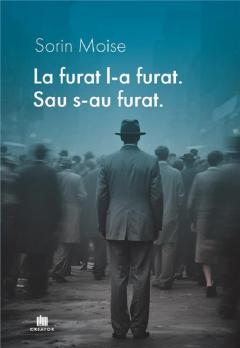 La furat, l-a furat. Sau s-au furat