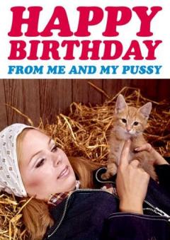 Felicitare - Happy Birthday from me and my pussy
