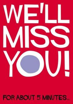 Felicitare - We'll miss you! Dean Morris
