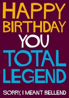 Felicitare - Happy Birthday you total legend