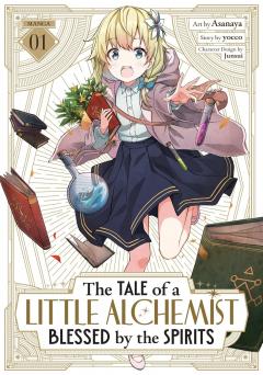 The Tale of a Little Alchemist Blessed by the Spirits - Volume 1