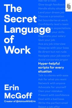 The Secret Language of Work