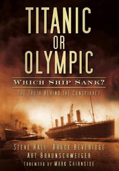 Coperta cărții Titanic or Olympic: Which Ship Sank?