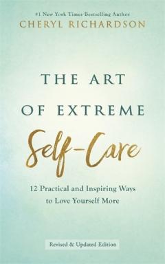 Art of Extreme Self-Care