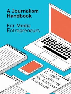 Journalism Handbook for Media Entrepreneurs