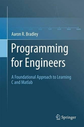 Programming for Engineers - Aaron R. Bradley