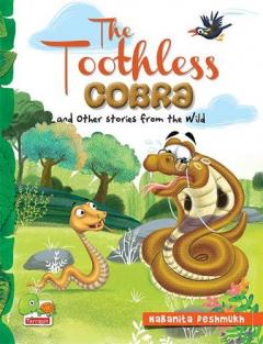 Toothless Cobra and other stories from the wild
