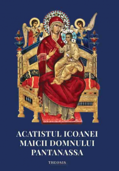 Acatistul Icoanei Maicii Domnului Pantanassa