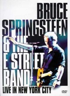 Bruce Springsteen and The E Street Band: Live in New York City Bruce Springsteen, Roy Bittan, Chris Hilson