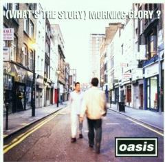 (What's the Story) Morning Glory?