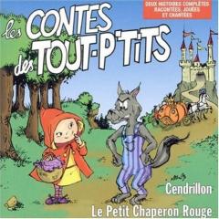 Les Contes Des Tout P'tits - Le Petit Chaperon Rouge