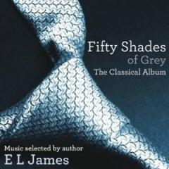 Fifty Shades of Grey: The Classical Album. Soundtrack