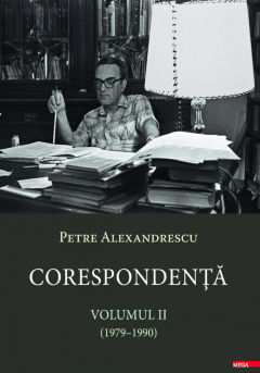 Corespondenta. Volumul II