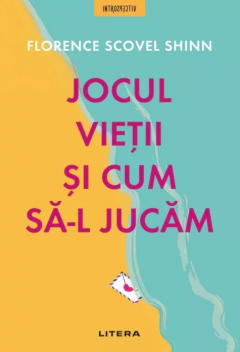 Jocul vietii si cum sa-l jucam