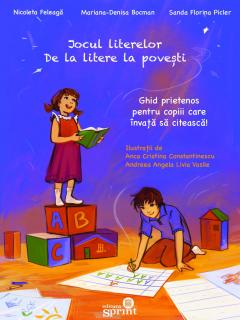 Jocul literelor. De la litere Ia povesti - Clasa pregatitoare