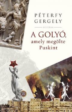 A golyo, amely megolte Puskint