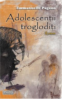 Adolescentii trogloditi