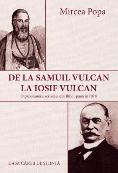 De la Samuil Vulcan la Iosif Vulcan